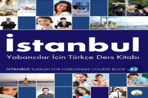 İstanbul. Yabancılar İçin Türkçe Ders Kitabı A2